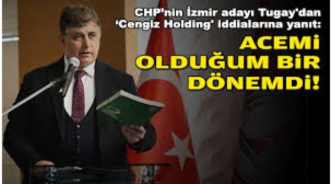 Cemil Tugay'dan 'Cengiz Holding' İddialarına Yanıt!