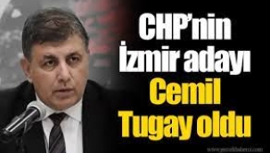 CHP'nin İzmir adayı Cemil Tugay oldu!