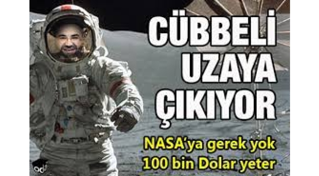 Cübbeli Ahmet uzaydan bildiriyor