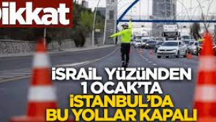 Dikkat! İstanbul'da Bugün Bu Yollar Kapalı