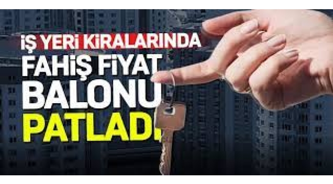 Fahiş fiyat balonu patladı, iş yeri kiralarında düşüş başladı
