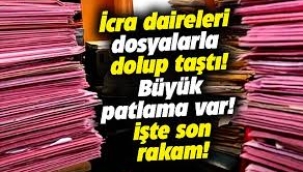 İcra dosyalarında patlama 