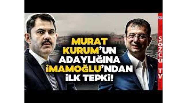 İmamoğlu'ndan Murat Kurum yorumu