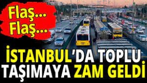 İstanbul'da toplu taşımaya zam