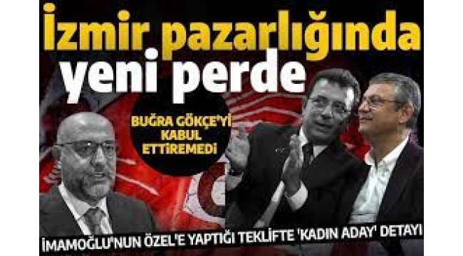  İzmir iddiası! İmamoğlu, Özgür Özel'e ne teklif etti?