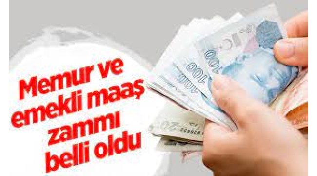 Memur ve Emeklilerin Maaşı Belli Oldu...