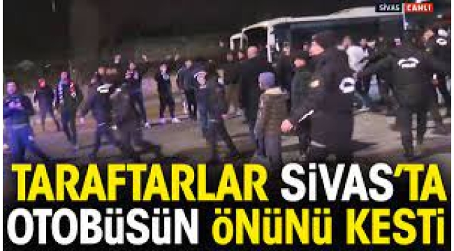 Sivas'ta Beşiktaş takım otobüsünün önünü kestiler: İnin aşağı