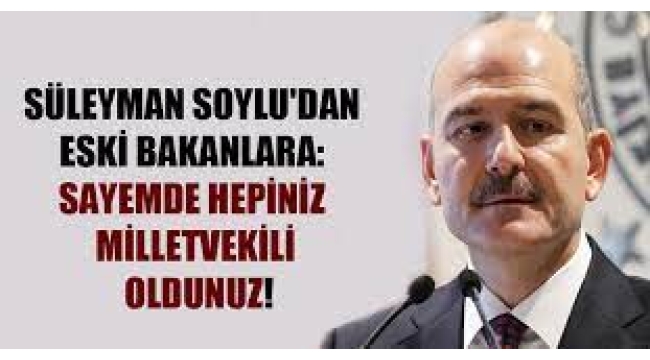 Soylu'dan Bakanlara: Sayemde Vekil Oldunuz