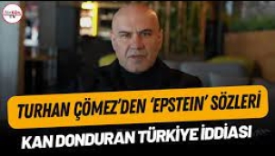 Turhan Çömez, Epstein dosyasını açtı