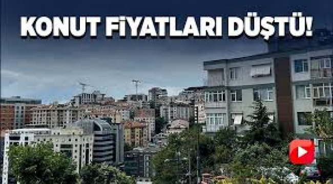 Türkiye genelinde 5 aydır konut fiyatları düşüyor