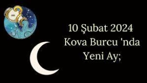 10 Şubat Kova burcunda Yeni Ay burç yorumları