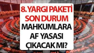  8. Yargı Paketi TBMM son durum 2024