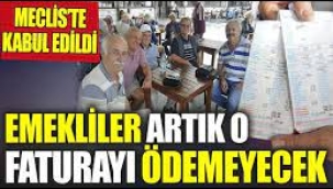 Emekliler Artık O Faturayı Ödemeyecek!