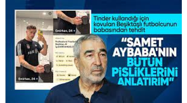 Emirhan Delibaş'ın babasından Samet Aybaba'ya tehdit: 'Pisliklerini anlatırım'