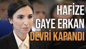 Hafize Gaye Erkan Devri Sona Erdi!