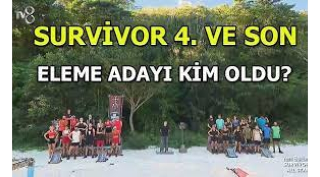 Survivor'da 4. eleme adayı belli oldu!