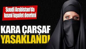 Suudi Arabistan'da çarşaf yasaklandı