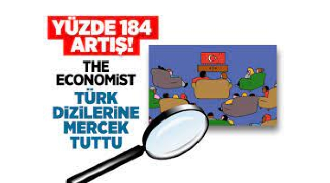 The Economist, Türk dizilerini mercek altına aldı!