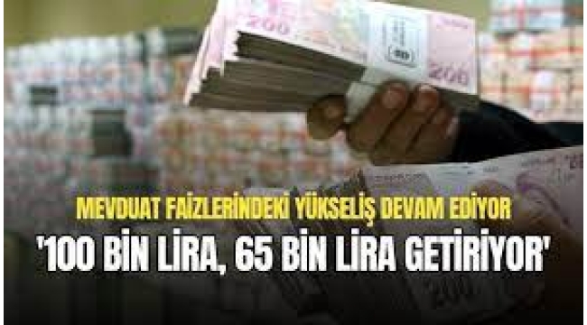 100 bin lira 65 bin lira getiriyor