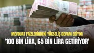 100 bin lira 65 bin lira getiriyor