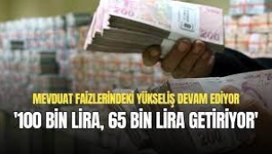 100 bin lira 65 bin lira getiriyor