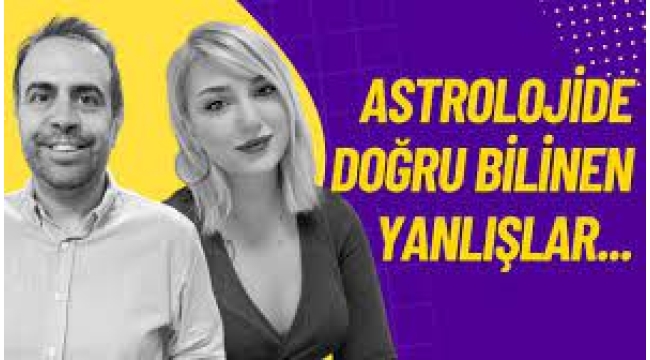 Astrolojide Doğru Bilinen Yanlışlar Neler?