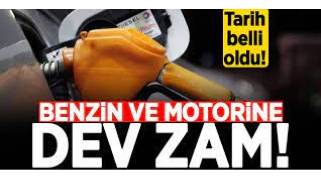 Benzin ve Motorin'e dev zam!