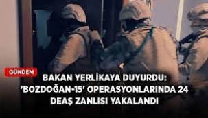 "Bozdoğan-15" operasyonlarında 24 DEAŞ zanlısı yakalandı