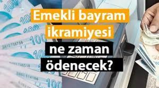 Emeklilerin Ramazan Bayramı ikramiyesi ne zaman ödenecek?