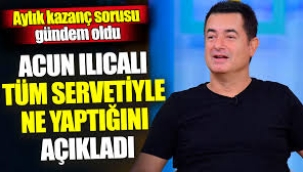 Acun Ilıcalı servetiyle gündemdeydi!