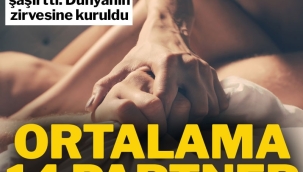 Dünyanın en çapkın ülkesi Türkiye oldu: Ortalama 14 partner ile..