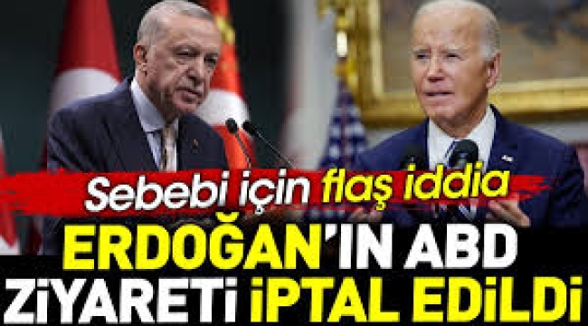 Erdoğan'ın ABD ziyareti iptal edildi. Sebebi için flaş iddia