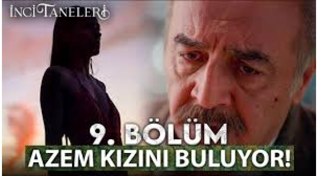 'İnci Taneleri'nde Azem'in kızı Nehir ilk kez göründü