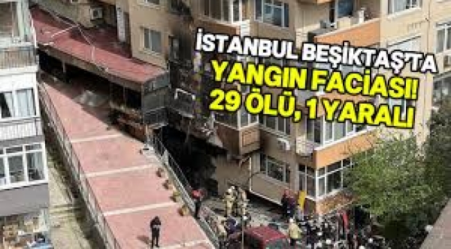 İstanbul Gayrettepe'de çıkan yangında 29 kişi hayatını kaybetti