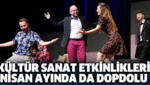 Nisan kültür sanat etkinlikleri