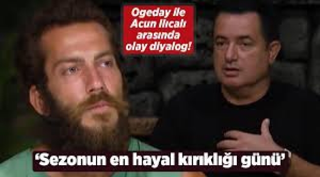 Ogeday ile Acun Ilıcalı birbirine girdi