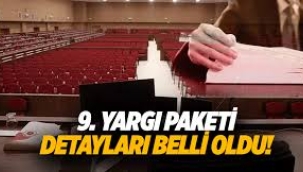 9. Yargı Paketi'nin ayrıntıları belli oldu!