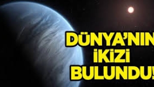 Dünya'nın ikizi ortaya çıktı