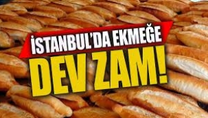 Ekmek fiyatlarına büyük zam!