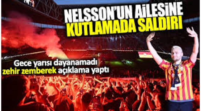 Galatasaraylı Victor Nelsson'un ailesine kutlamalarda şoke eden saldırı