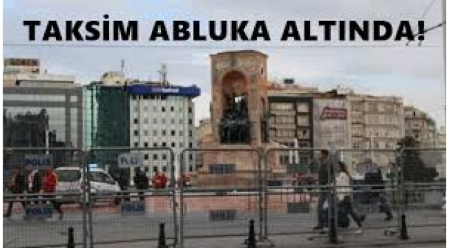 İstanbul'da 1 Mayıs: Saraçhane ile Taksim arasına abluka