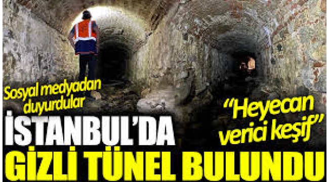 İstanbul'un altında yeni tüneller keşfedildi