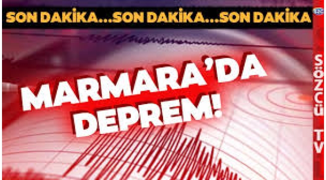 Marmara'da korkutan deprem! İstanbul'da da hissedildi