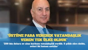 Para vererek vatandaşlık veren tek ülke olduk