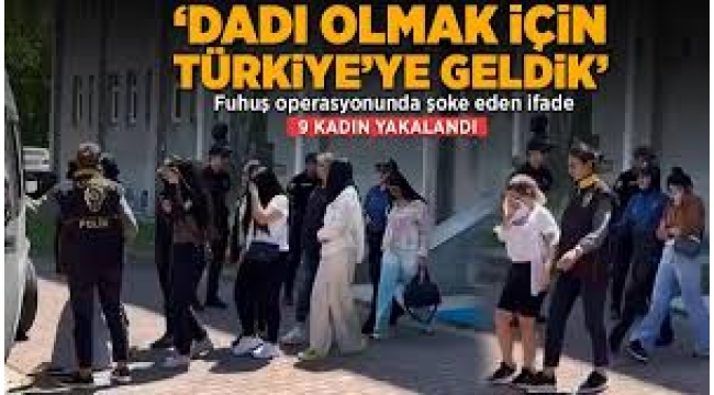 Rezidansa fuhuş operasyonu! 9 kadın kurtarıldı