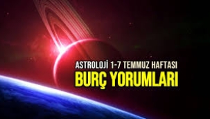 1 – 7 Temmuz 2024 haftalık burç yorumları