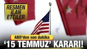 ABD'de 15 Temmuz kararı: Resmen tanıdılar