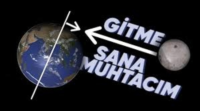 Ay olmasaydı dünyada neler olurdu?