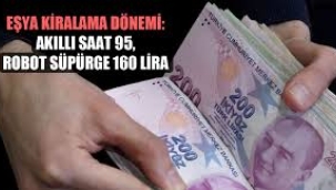 Hayat pahalılığı vatandaşı vurdu, eşya kiralama dönemi başladı: 