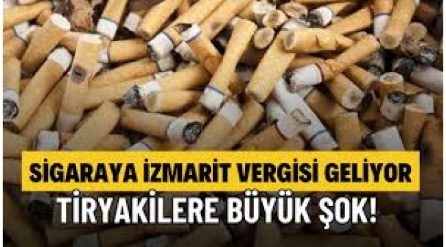 İzmarit vergisi yolda